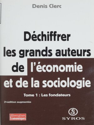cover image of Déchiffrer les grands auteurs de l'économie et de la sociologie (1)